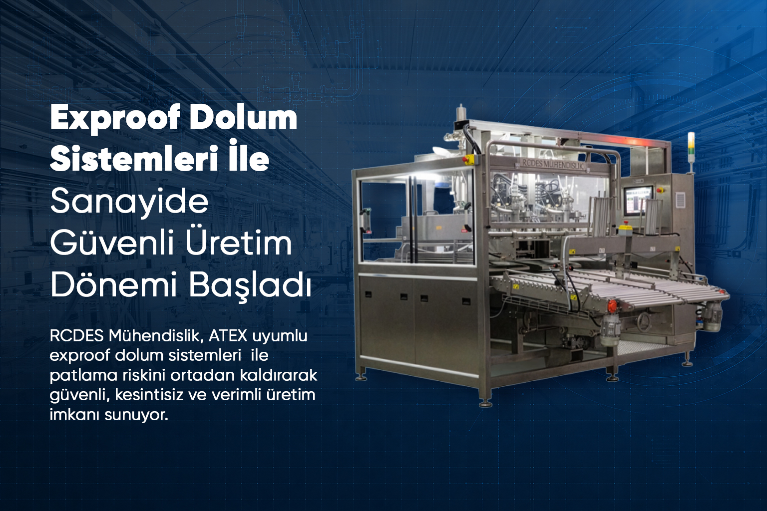 Exproof Dolum Sistemleri ile Sanayide Güvenli Üretim Dönemi Başladı